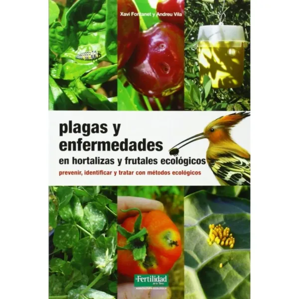 Libro de jardinería – PLAGAS Y ENFERMEDADES EN HORTALIZAS Y FRUTALES