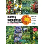 Libro de jardinería - PLANTAS COMPAÑERAS EN EL HUERTO